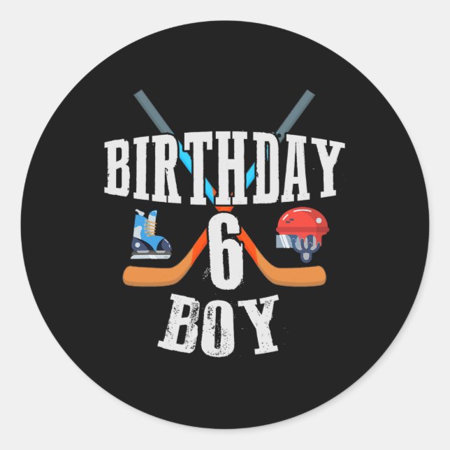 6th Birthday Boy Ice Hockey 6 Years Old Birthday S Classic Round Sticker (Front)