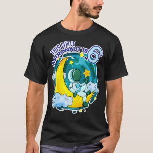6th Birthday Boy Six Years Old Astronaut Space T-Shirt