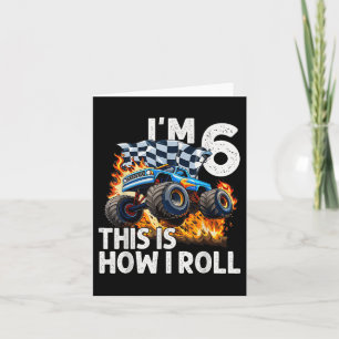 6th Birthday Boys Im 6 This Is How I Roll Monster  Card