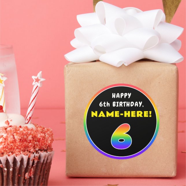 6th Birthday: Colourful Rainbow # 6, Custom Name Classic Round Sticker (Party)