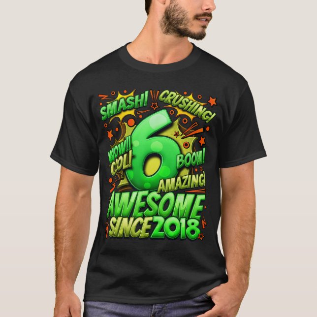 6th Birthday Comic Style Awesome since 2018 6 Year T-Shirt (Front)