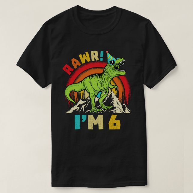 6th Birthday Dinosaur T Rex Rawr I'm 6 For Boys  T-Shirt (Design Front)