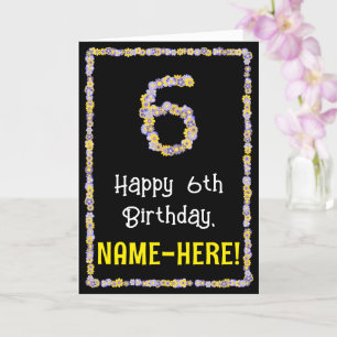 6th Birthday: Floral Flowers Number, Custom Name Card