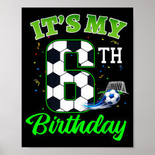 6th Birthday Football Boy Girl Kids Soccer Sports Poster