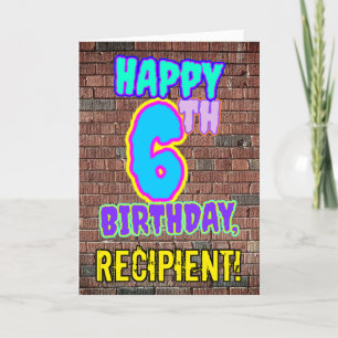 6th Birthday - Fun, Urban Graffiti Inspired Look Card