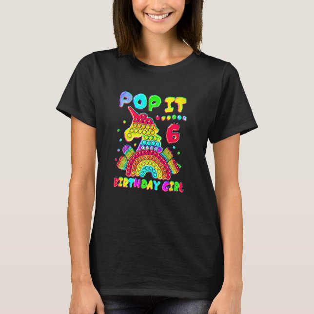 6th Birthday Girl Pop It Fidget Toy 6 Year Old Bir T-Shirt (Front)
