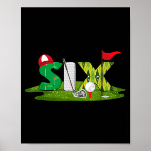 6th Birthday Golf Theme 6 Year Old Kids Sport Poster