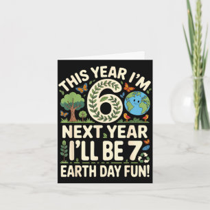 6th birthday next year be 7 boys girls earth day card