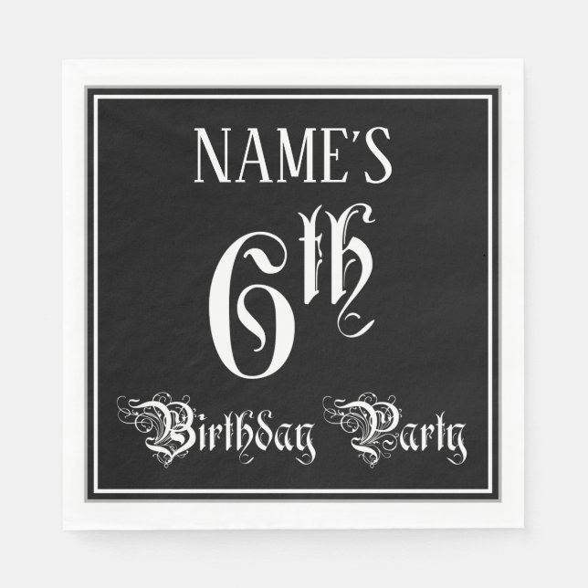 6th Birthday Party — Fancy Script + Custom Name Napkin (Front)