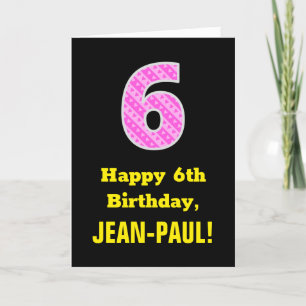6th Birthday: Pink Stripes and Hearts "6" + Name Card