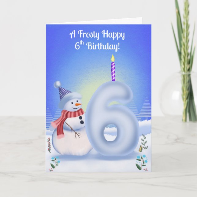 6th Birthday Snowman Snowy with Snow Six Card (Front)