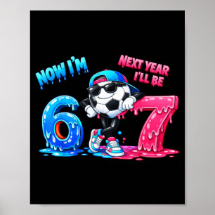 6th Birthday Soccer Drip Kids Boys Girls 6 Year Poster