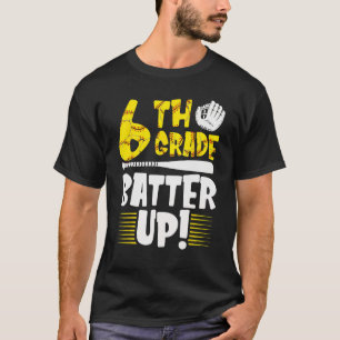 6th Grade Back To School 6th Grade Batter Up Softb T-Shirt