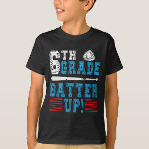 6th Grade Baseball Team Back To School 6th Grade B T-Shirt