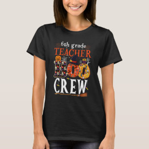 6th Grade Boo Crew Teacher Kids  Halloween Costume T-Shirt