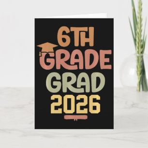 6th Grade Grad Cl Of 2026 Graduation Bold Cozy Col Card