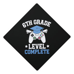 6th Grade Level Complete Gamer Gaming Graduation Graduation Cap Topper
