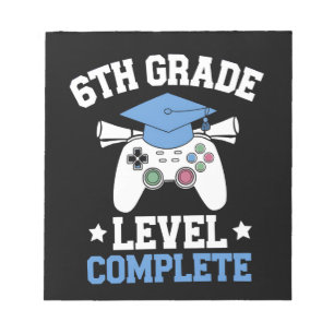 6th Grade Level Complete Gamer Gaming Graduation Notepad