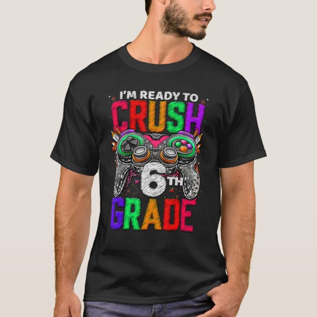 6th Grade Level Unlocked Game On 6th Grade Back To T-Shirt (Front)
