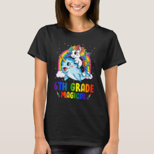 6th Grade Magical Unicorn Riding Narwhal Back To S T-Shirt