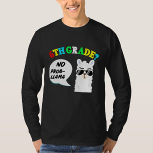 6th Grade No prob llama Back to School T-Shirt