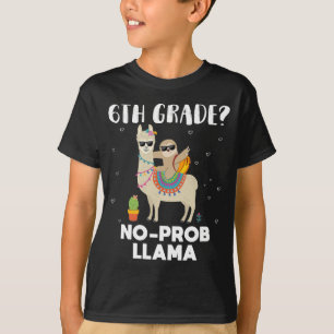 6th grade no prob llama T-Shirt