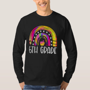 6th Grade Rainbow Leopard Tie Dye Teacher Back To T-Shirt