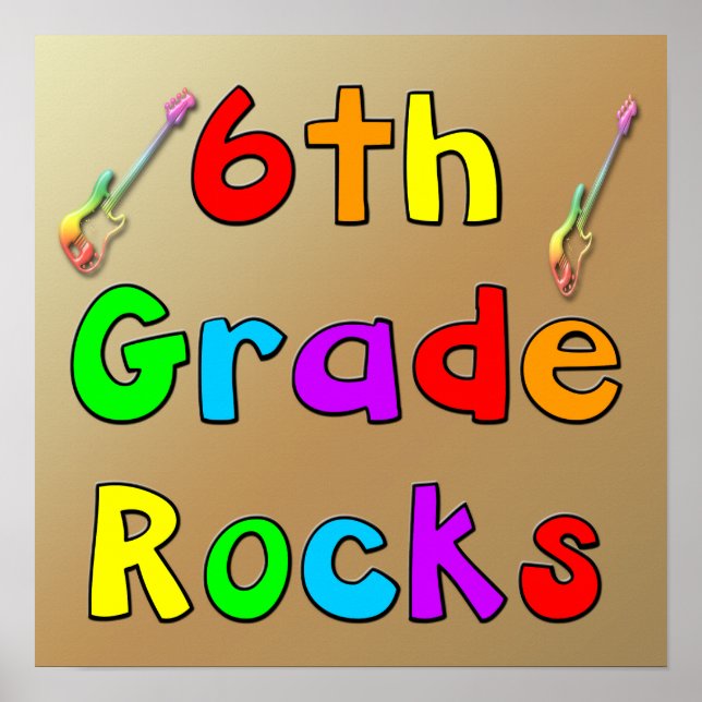 6th Grade Rocks Poster (Front)