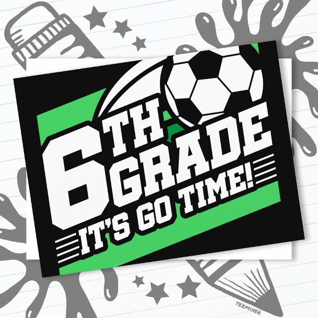 6th Grade Soccer Football First Day Back To School Postcard (Creator Uploaded)