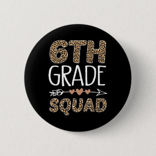 6th Grade Squad Leopard Teacher Student 2 Inch Round Button