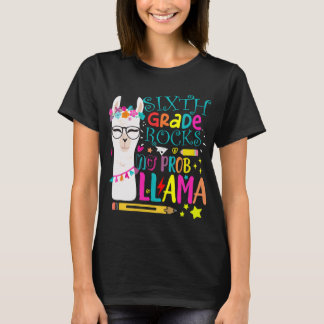 6th Grade Squad No Prob-Llama Llama Apparel T-Shirt