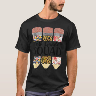6th Grade Squad sixth Teacher Back To School Leopa T-Shirt