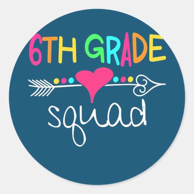 6th Grade Squad Sixth Teacher Student Team Back Classic Round Sticker (Front)