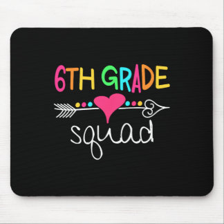 6th Grade Squad Sixth Teacher Student Team Ck To S Mouse Pad