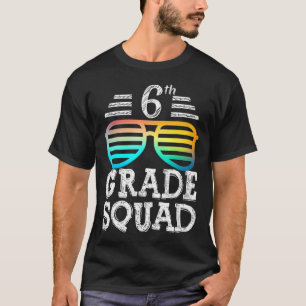 6th Grade Squad Team Crew Back To School Graduatio T-Shirt