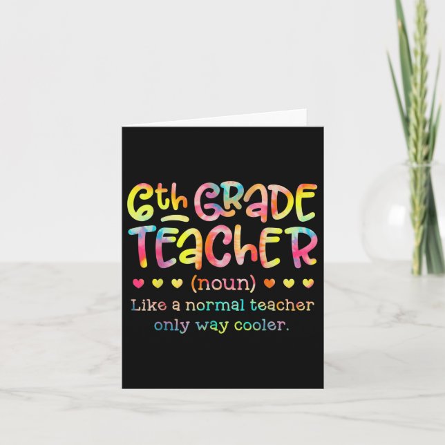 6th Grade Teacher Back To School Funny Definition  Card (Front)