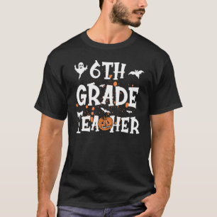 6th Grade Teacher Halloween Student  Halloween Cos T-Shirt