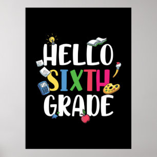6th Grade Teacher Hello 6th Grade Poster