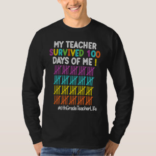 6Th Grade Teacher Life My Teacher Survived 100 Day T-Shirt