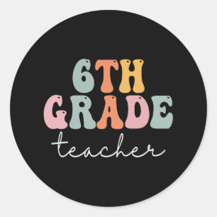 6th Grade Teacher Retro Groovy Vintage First Day O Classic Round Sticker