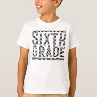 6th Grade Teacher T-Shirt, Sixth Grade Shirt, Firs