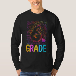 6th Grade Tie Dye Student Teacher Back To School T-Shirt