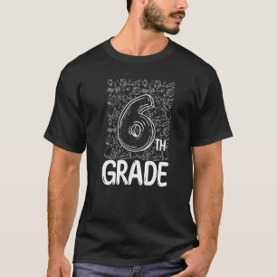 6th Grade Typography Team Sixth Grade Back To Scho T-Shirt