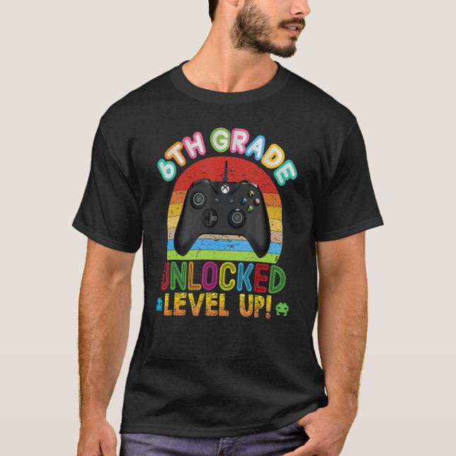 6th Grade Unlocked Level Up Video Game Console Bac T-Shirt (Front)