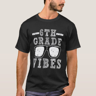 6th Grade Vibes First Day Teacher Kids T-Shirt