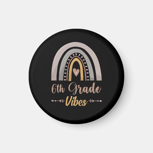 6th Grade Vibes Rainbow Sixth Grade Back to School Magnet (Front)