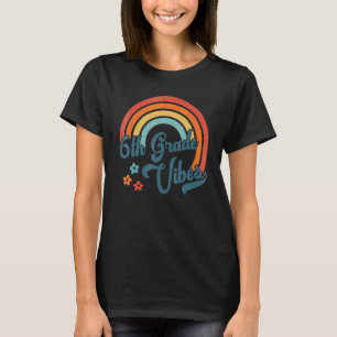 6th Grade Vibes Retro 6th Grade Team Groovy Teache T-Shirt