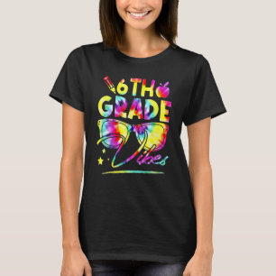 6th Grade Vibes Retro Back To School Rainbow Tie D T-Shirt