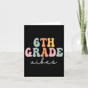 6th Grade Vibes Retro Groovy Women Happy First Day Card