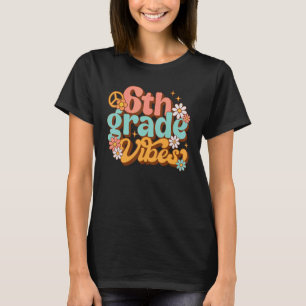 6th Grade Vibes Sixth Grade Team Retro Teacher Wom T-Shirt